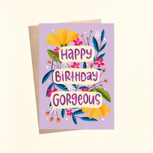 Card Happy Birthday Gorgeous