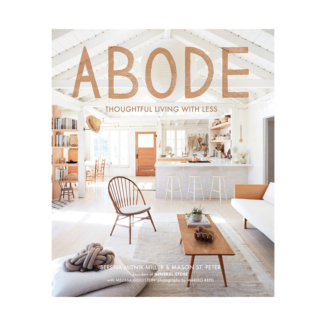 Abode: Thoughtful Living with Less