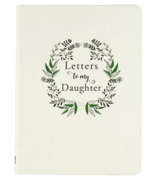 Letters To My Daughter