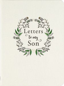 Letters To My Son