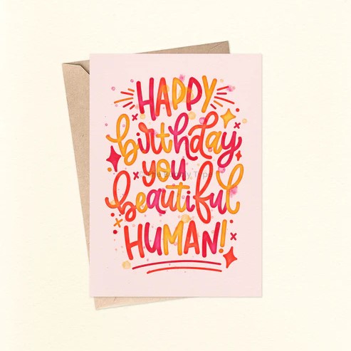 Card Happy Birthday You Beautiful Human