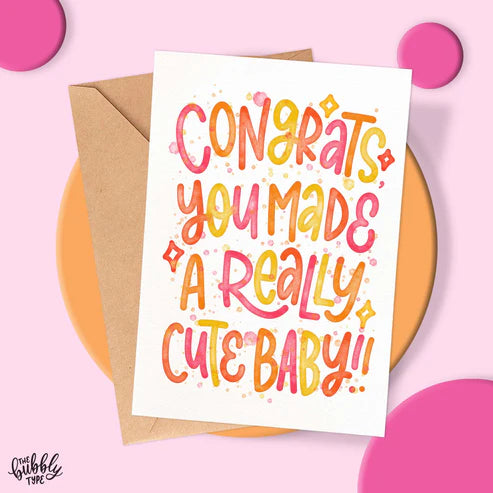 Card Congrats You Made A Really Cute Baby