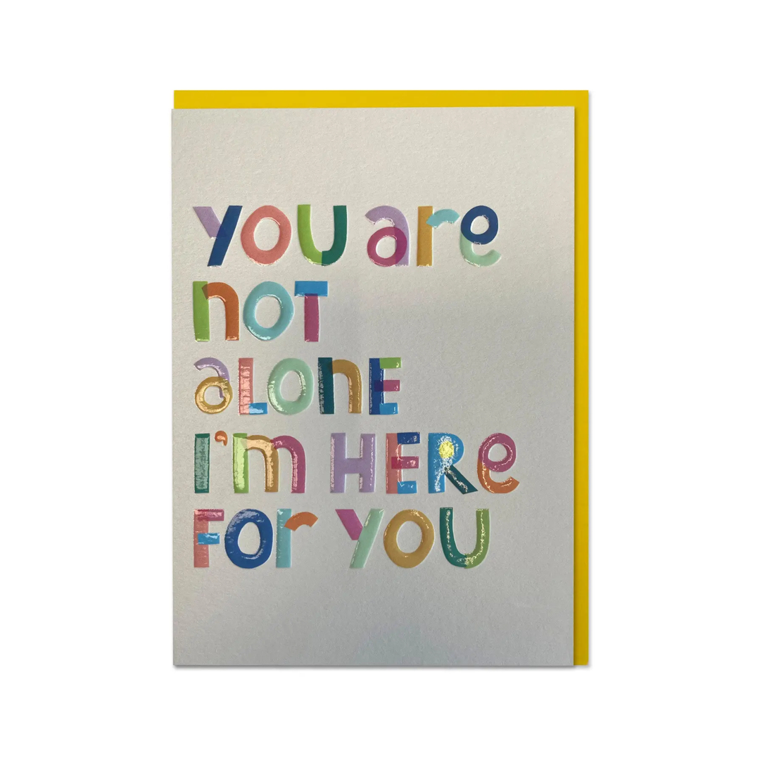 Card You Are Not Alone