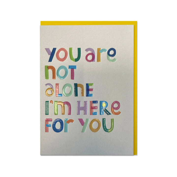 Card You Are Not Alone