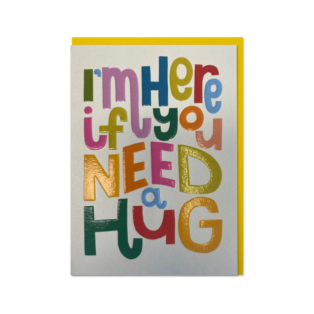 Card Here If You Need A Hug