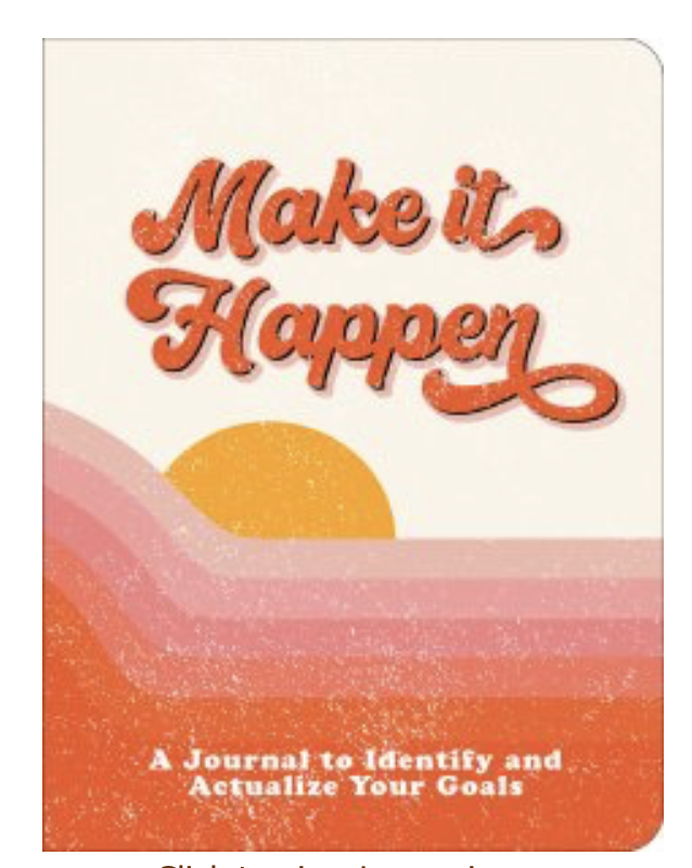 Make It Happen Journal