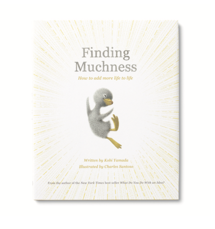 Finding Muchness